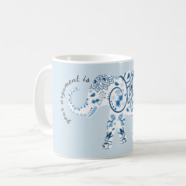 Ditt argument är den Irrelephant vitsmuggen Kaffemugg (Framsida vänster)