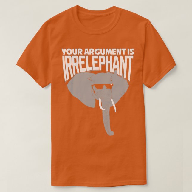 Ditt argument är irrelevant t shirt (Design framsida)
