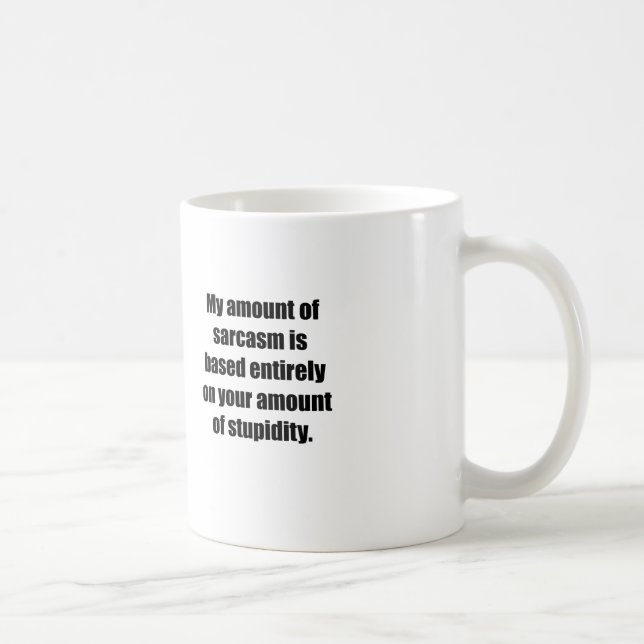 Ditt belopp av Stupidity Kaffemugg (Höger)