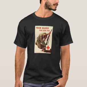 Ditt blod kan Spara honom American US Wwii World T Shirt