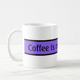 Ditt fina ordspråk: Kaffet är min inspiration Kaffemugg