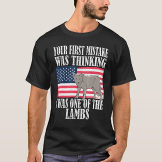 Ditt första misstag var att tro att jag var en av t shirt