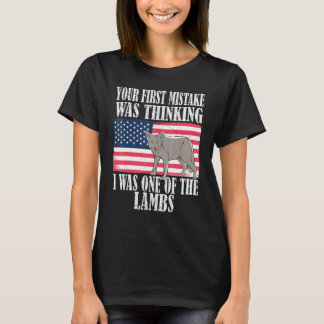 Ditt första misstag var att tro att jag var en av t shirt