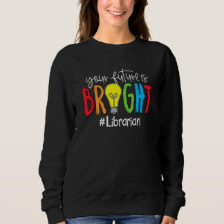 Ditt framtida är ljus bibliotekarie t shirt