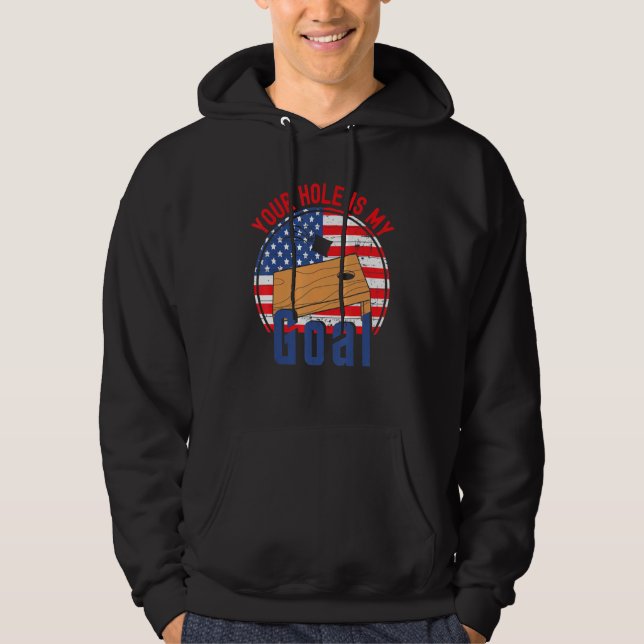 Ditt hål är mitt mål amerikansk flagg Cornhole T Hoodie (Framsida)