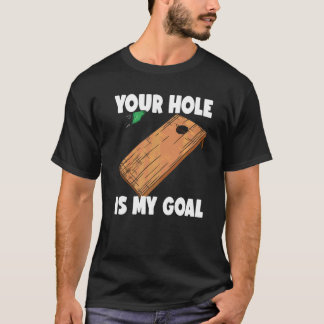 Ditt hål är mitt mål Cornhole 2 T Shirt