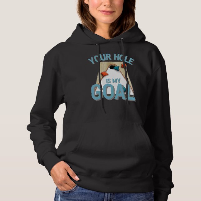 Ditt hål är mitt mål  Cornhole-säckälskare T Shirt (Framsida)
