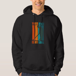 Ditt Hål är mitt mål Golf Hoodie