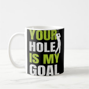 Ditt Hål är mitt mål - Golf Player Golfing Humor P Kaffemugg