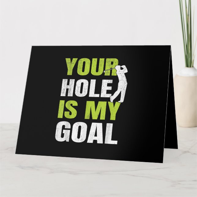 Ditt Hål är mitt mål - Golf Player Golfing Humor P Kort (Framsida)