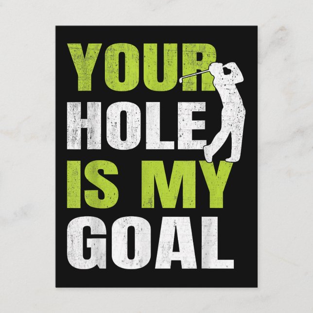 Ditt Hål är mitt mål - Golf Player Golfing Humor P Tilläggskort (Framsida)