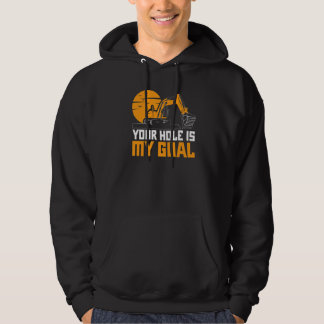 Ditt hål är mitt mål Grävmaskin Grävare Konstrukti Hoodie