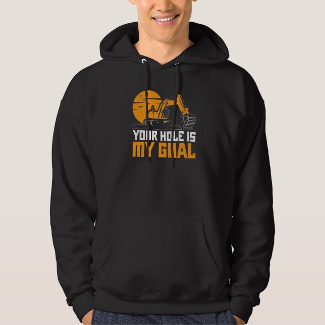 Ditt hål är mitt mål Grävmaskin Grävare Konstrukti Hoodie (Framsida)