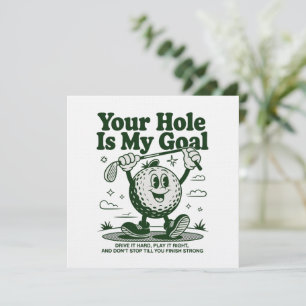 Ditt hål är mitt mål Roligt golf golfande golfare Inbjudningar