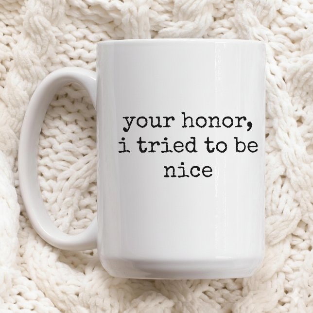 Ditt hederlighets skämt mugg present för advokater (Courtroom humor coffee mug gift for lawyers & attorneys, Christmas humor mug gift for lawyer friends)