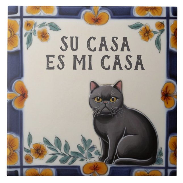 Ditt Hem är Mitt Hem - Rolig Spansk Katt Humor Kakelplatta (Framsidan)