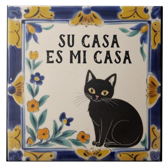 Ditt hus är mitt hus - Rolig spansk katt-humor Kakelplatta (Framsidan)