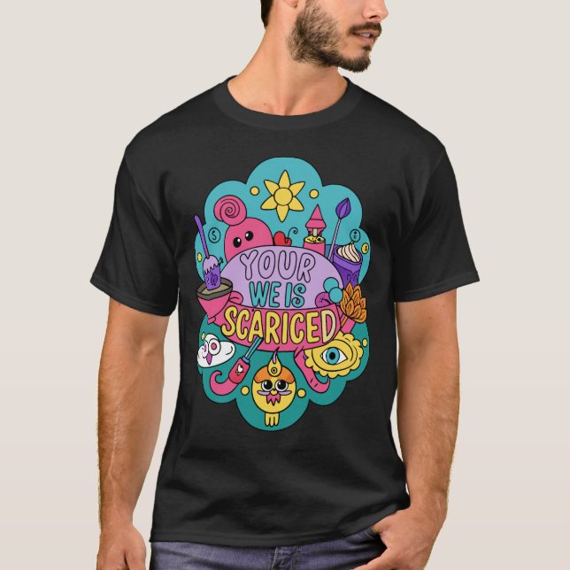 Ditt Konstiga är Heligt T Shirt (Framsida)