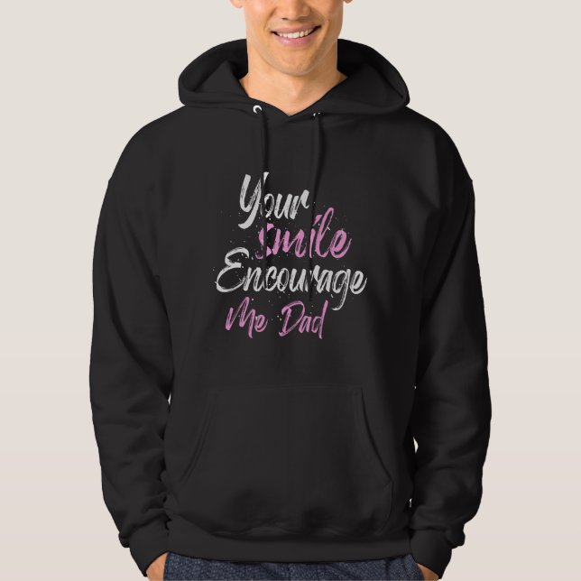 Ditt leende uppmuntrar mig Pappa Hoodie (Framsida)