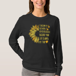 Ditt liv är som min tid - skolpsykolog t shirt