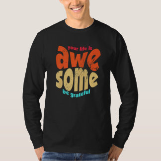 Ditt Liv Är Underbart Var Tacksam Vintage Motivati T Shirt