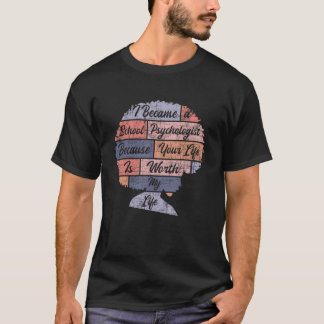 Ditt liv är värt min tid för amerikansk psykolog t shirt