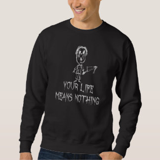 Ditt Liv Betyder Ingenting Halloween Kostym Ord Lång Ärmad Tröja