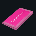 Ditt namn på vanlig Rosa Trifold Nylon Wallet<br><div class="desc">Tittar du för plånbok? Föredrar du också enkel design och vanlig färg? Se denna vita, enkla text om rosans bakgrundsdesign med trefaldig nylonförpackning. Du kanske gillar det. Det är också anpassadet. Du kan sätta ditt namn på det. Kontrollera utseendet när du har skrivit ditt namn. Om utseendet passar dig kan...</div>