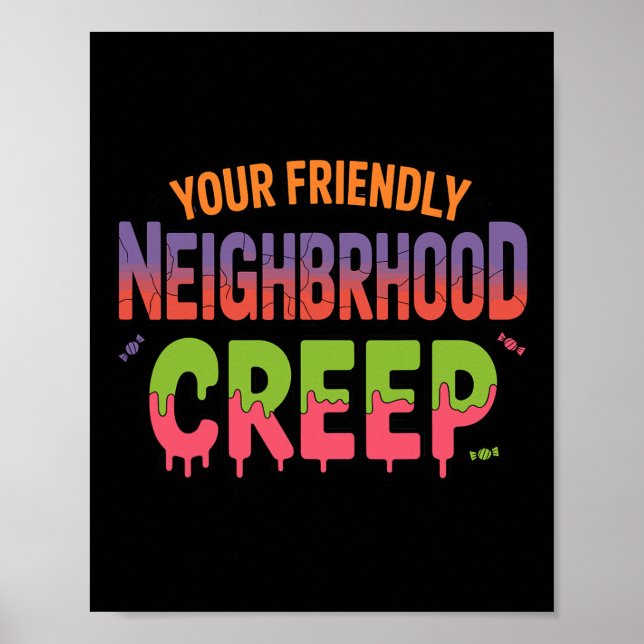 Ditt vänliga grannskap Creep Halloween-design Poster (Framsidan)