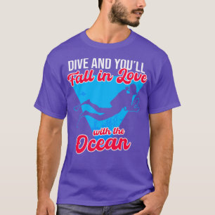 Div och du kommer att falla i Kärlek med havet T Shirt