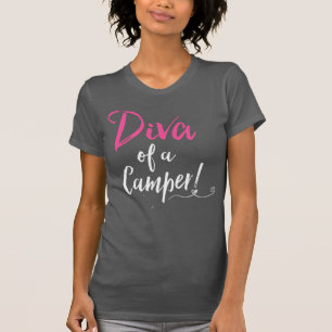 "Diva av en campare! ", Tee