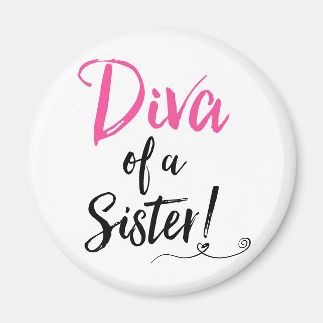 "Diva av syster!" Magnet (Framsidan)