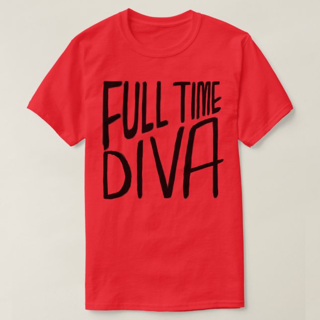 Diva Fullt Time Diva T Shirt (Design framsida)