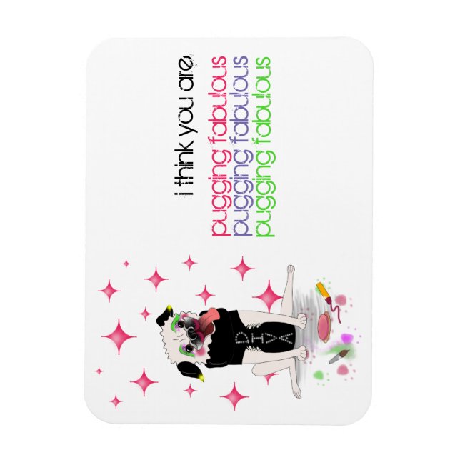 Diva Pug: Pugging Fabulous Magnet (Vertikal)