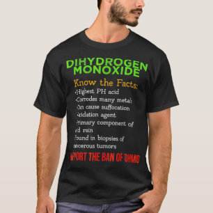 Divätemonoxidmedvetenhet Stöd till DHMO-förbude T Shirt