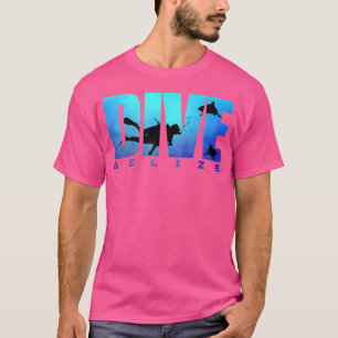 Dive Belize Sharks Scuba Diver Reef Freediving Sno T Shirt