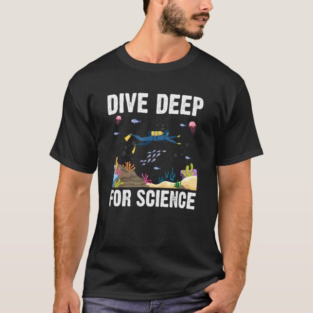 Dive Deep for Science Dyka Marine Biology T Shirt (Framsida)