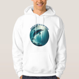 Dive Deep Live Free Dolphin Hoodie