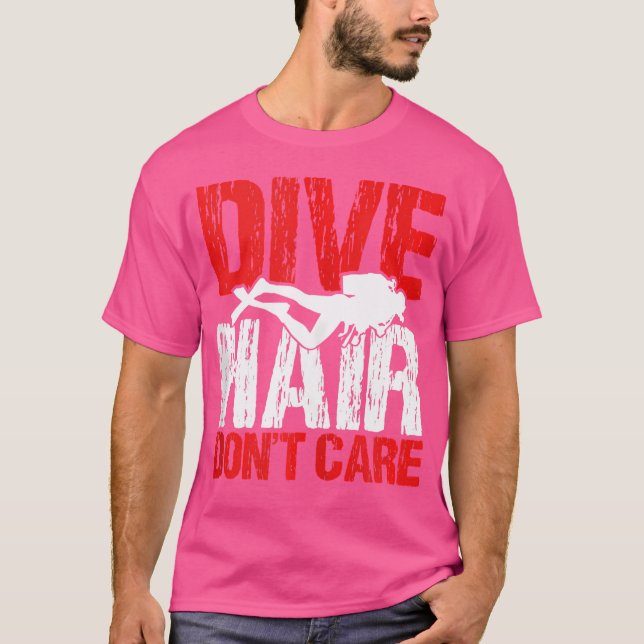 Dive Hair Dont Care Funny Scuba Diver Deep Simma D T Shirt (Framsida)