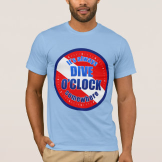 Dive O'Clock T Shirt