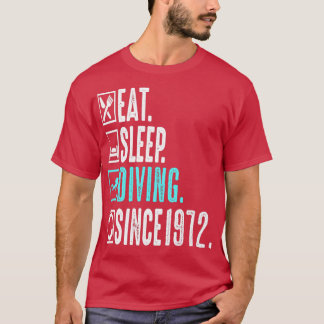 Diver Eat Sömngång Upprepa sedan 1972 Gift T Shirt