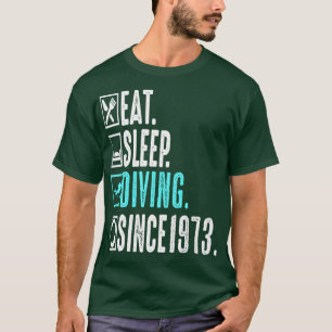 Diver Eat Sömngång Upprepa sedan 1973 Gift T Shirt