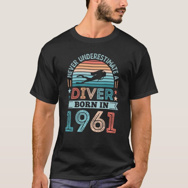 Diver född 1961 60:e födelsedagen: Diving Gift Div T Shirt (Framsida)