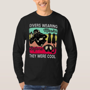 Divers som var på Coola innan de var scuba D T Shirt
