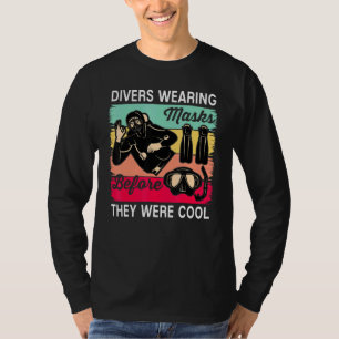 Divers som var på Coola innan de var scuba D T Shirt