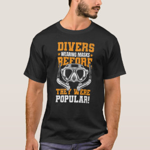 Divers Wearing Mans before Scuba Diver Diver Gr T Shirt