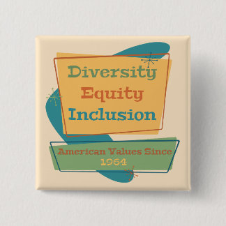 Diversity Equity Inclusion; American Values 1964 Y Knapp