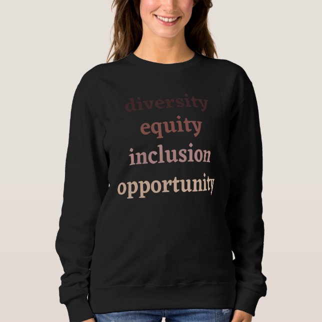 Diversity Equity Inclusion Opportunity Political P T Shirt (Framsida)