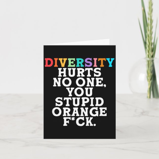 Diversity Hurts You Stud Orange Fck Funny Slogan  Kort (Framsida)