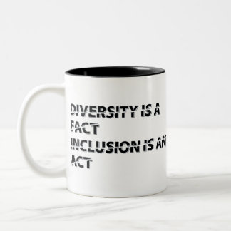 diversity is a fact inclusion is an act 1 Två-Tonad mugg
